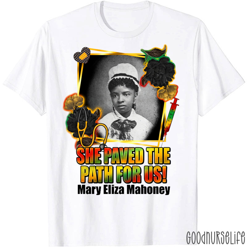 She Paved The Path For Us T-shirt