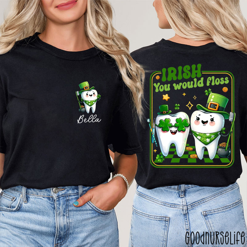 Personalized Irish You Would Floss Two Sided T-Shirt