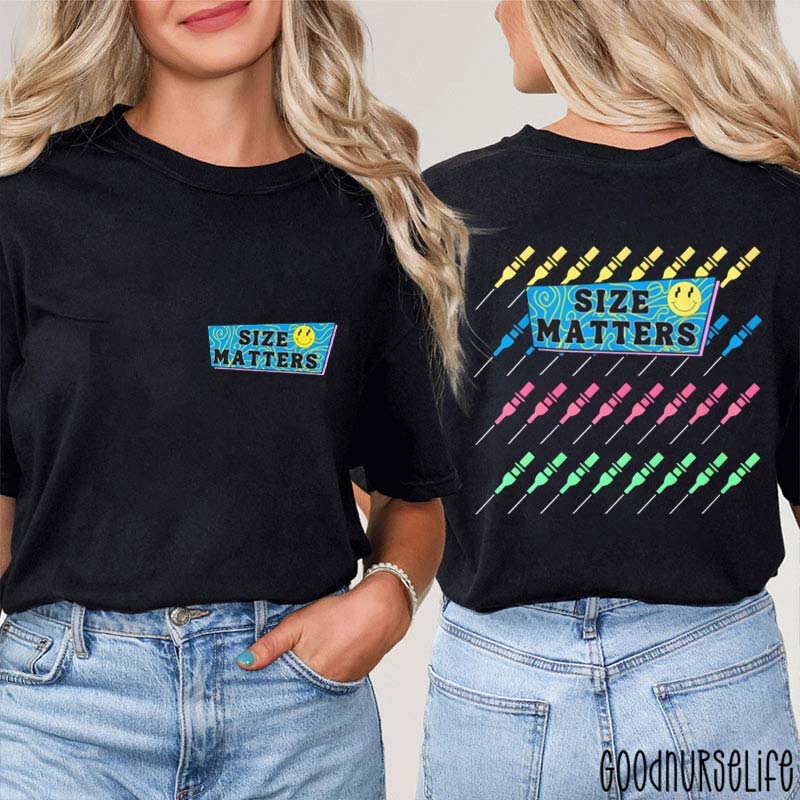 Funny Phlebotomists Size Matters Nurse Two Sided T-Shirt