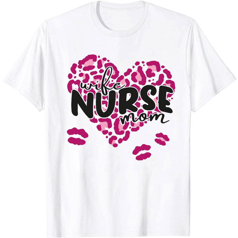 Leopard Love Heart Wife Nurse Mom Nurse T-Shirt