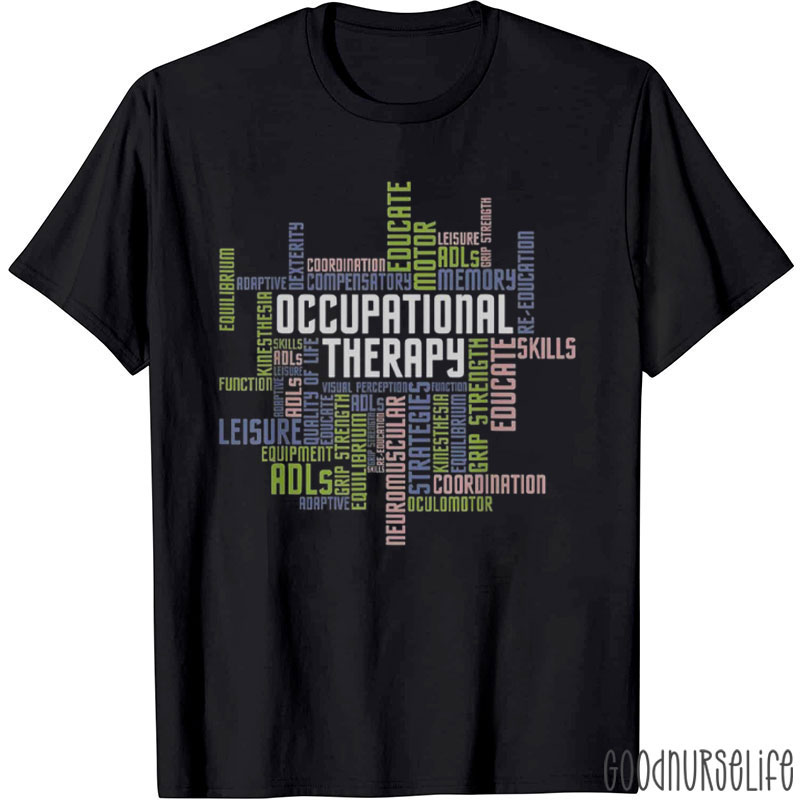 Nice Occupational Therapy Therapist Healthcare T-Shirt