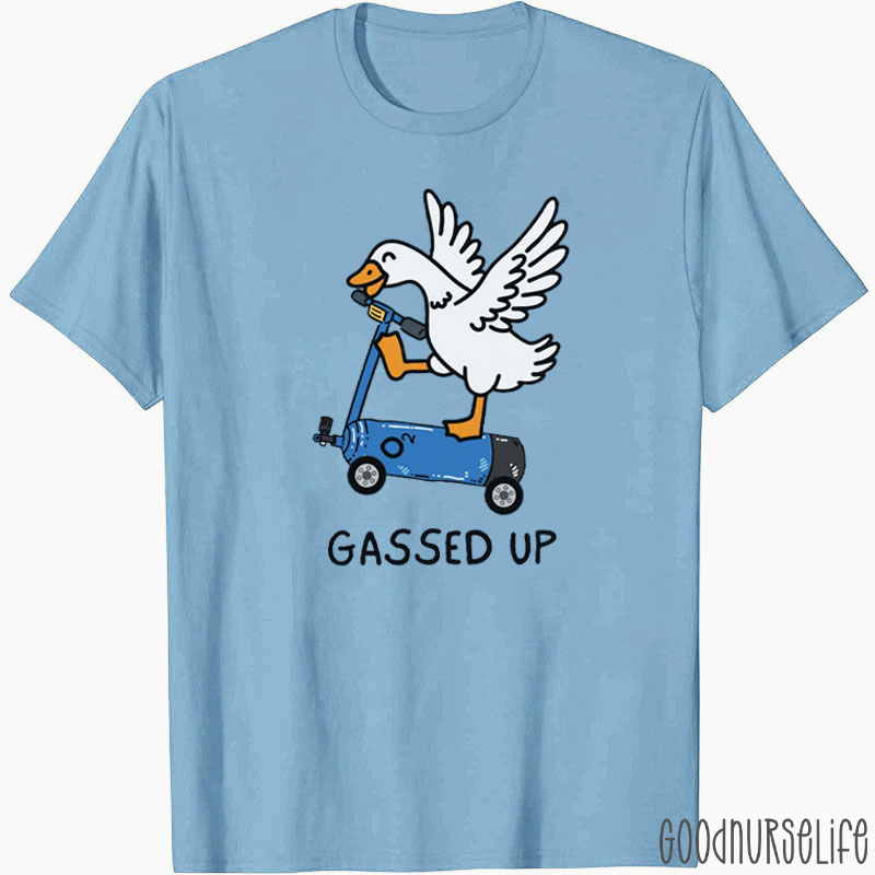 Silly Goose Gassed Up T-shirt