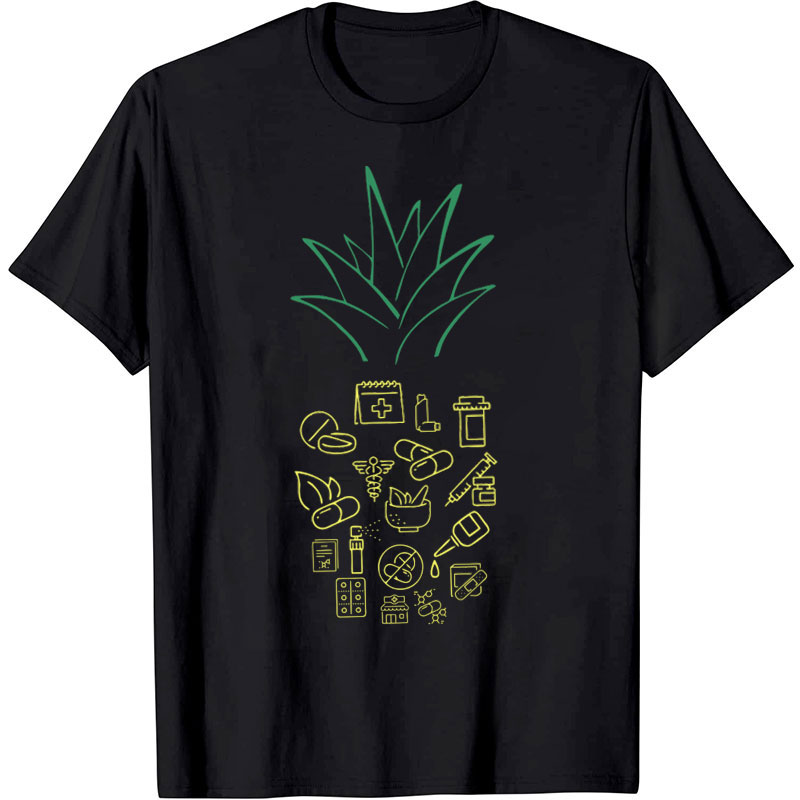 Pharmacist Pineapple Nurse T-Shirt