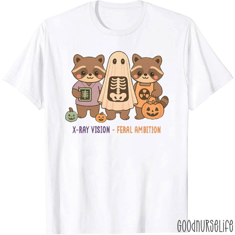 X-Ray Vision And Feral Ambition T-Shirt