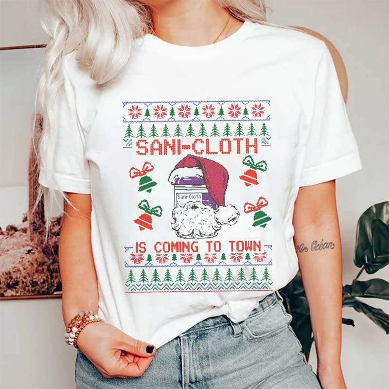 Sani Cloth Is Coming To Town Nurse T-Shirt