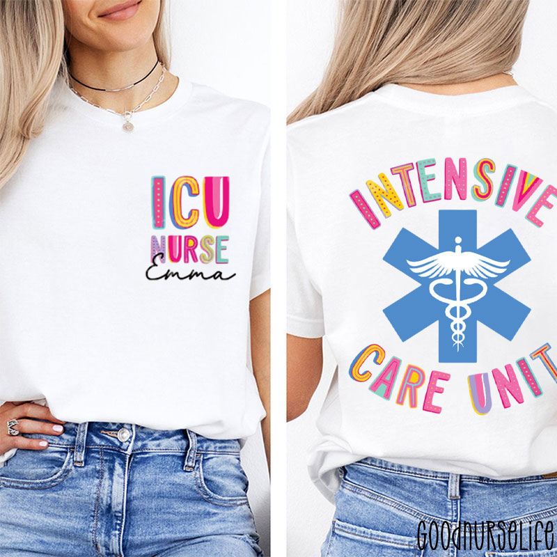 Personalized Name Intensive Care Unit ICU Nurse Two Sided T-Shirt