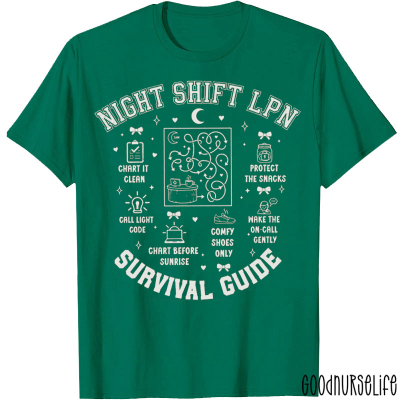 Night Shift LPN Survival Guide Nurse T-shirt