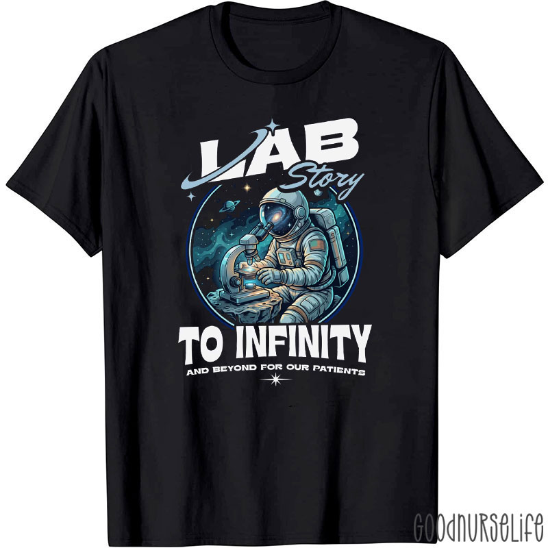 Lab Story To Infinity And Beyond Space Science T-Shirt