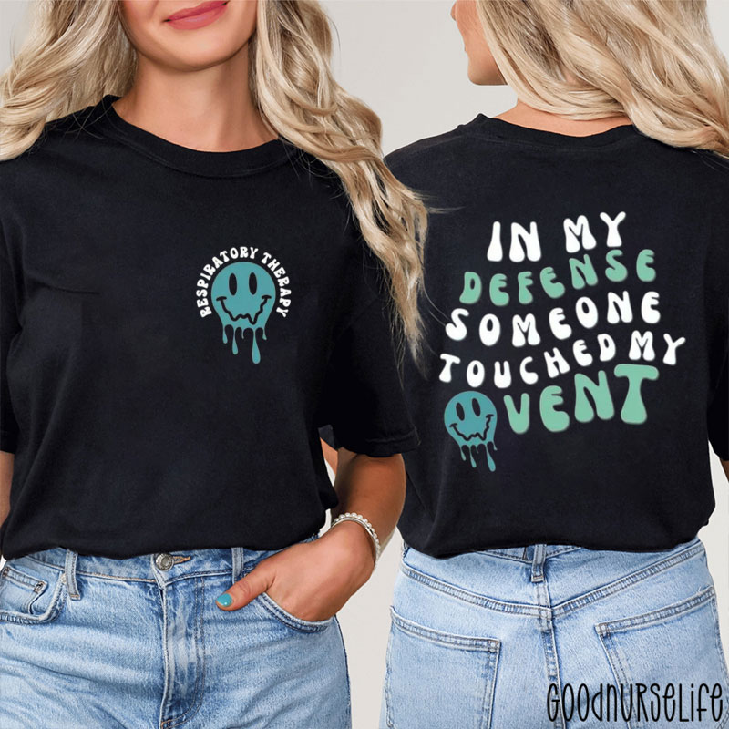 In My Defense Someone Touched My Vent Two Sided T-Shirt