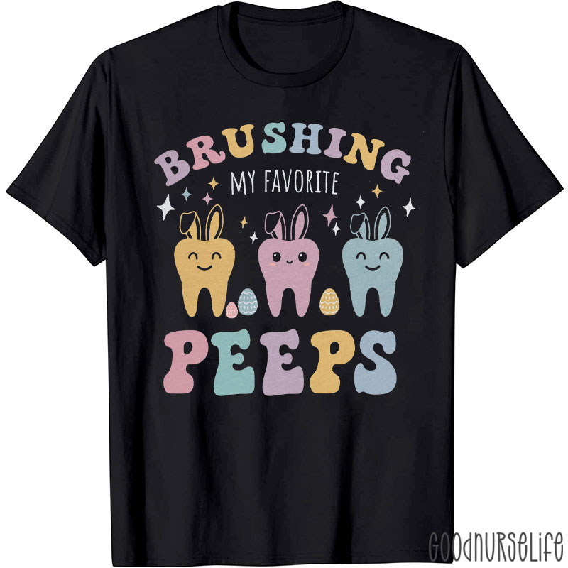 Burshing My Favorite Peeps T-shirt