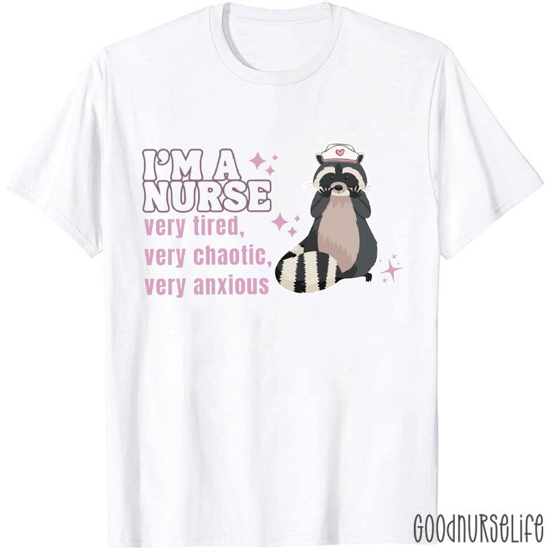 Funny I'm A Nurse T-Shirt