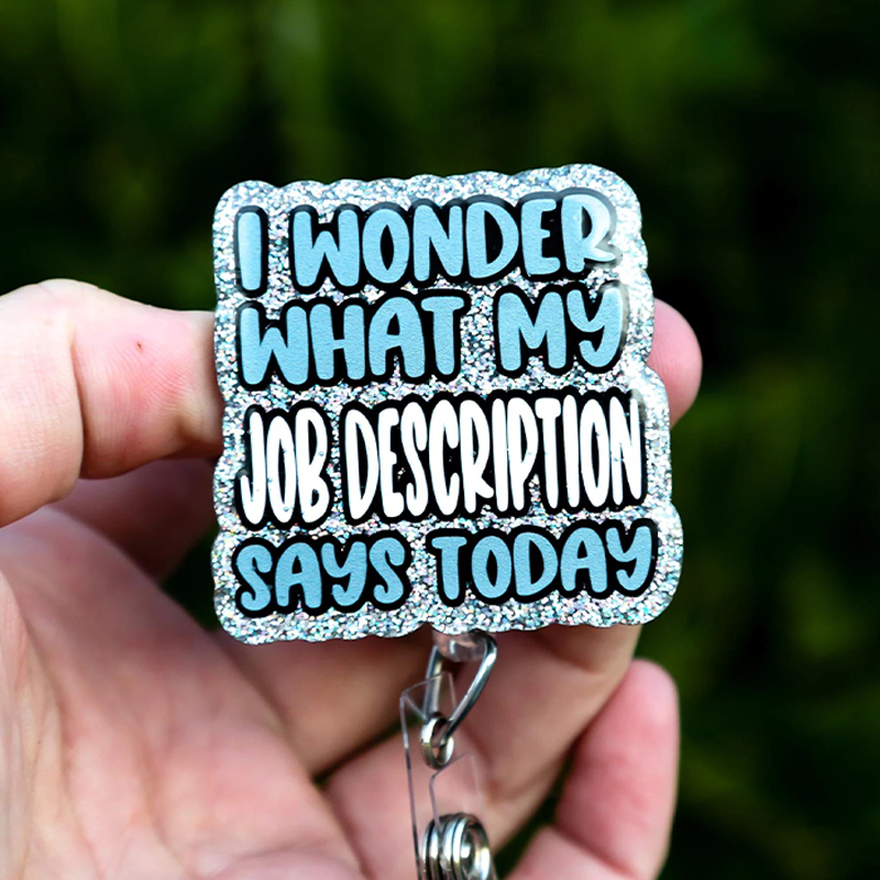I Wonder What Why Job Description Says Today Nurse