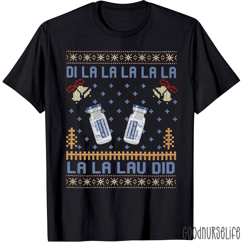 Funny Dilaudid Ugly Christmas Nurse T-Shirt