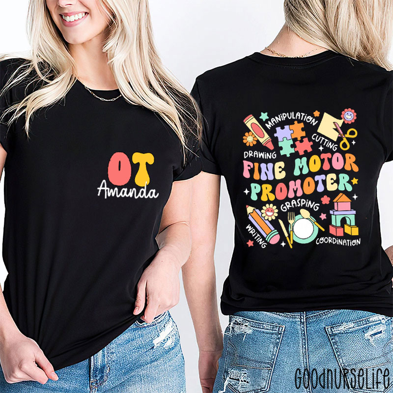 Personalized Fine Motor Promoter Two Sided T-Shirt