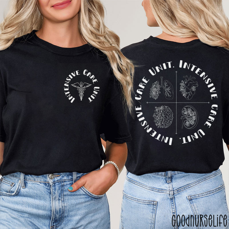 Intensive Care Unit Nurse Two Sided T-Shirt