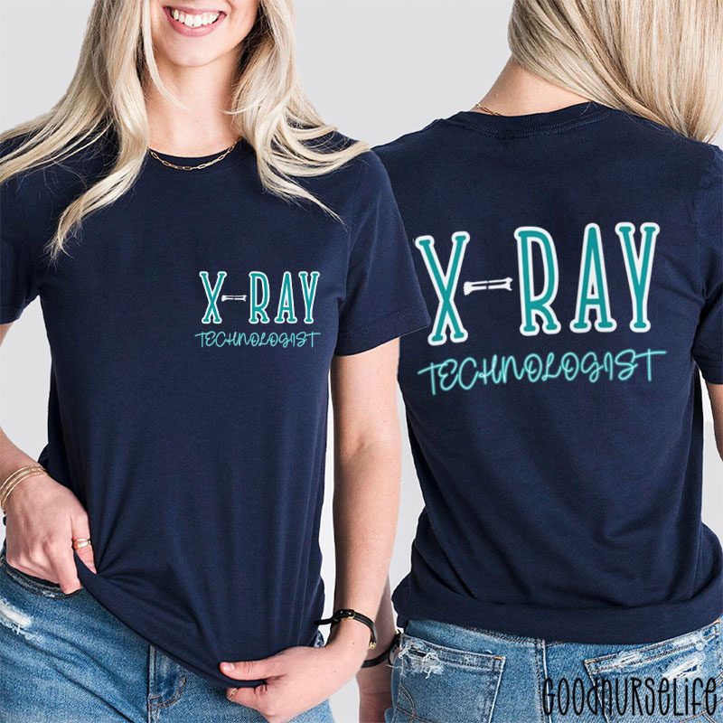 Xray Technologist Rad Tech Week Two Sided T-Shirt