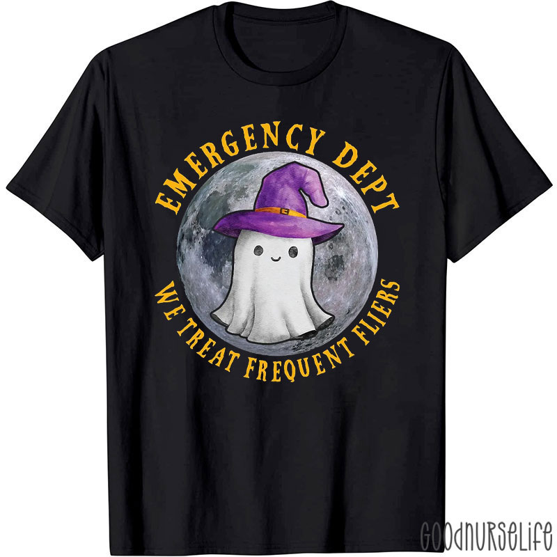 Emergency Dept We Treat Frequent Fliers Cute Ghost Nurse T-Shirt