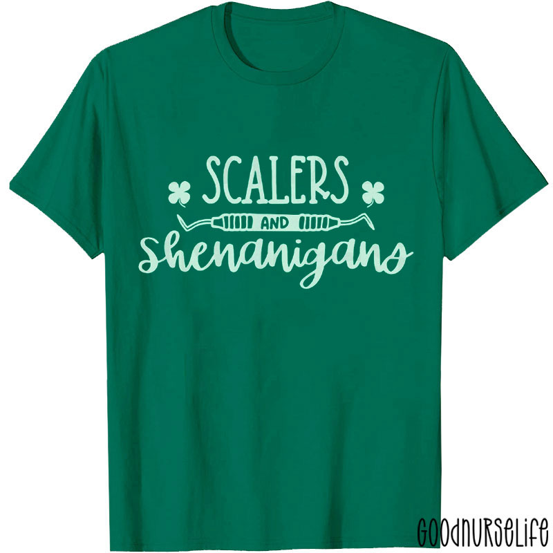 Scalers And Shenanigans Dental T-Shirt