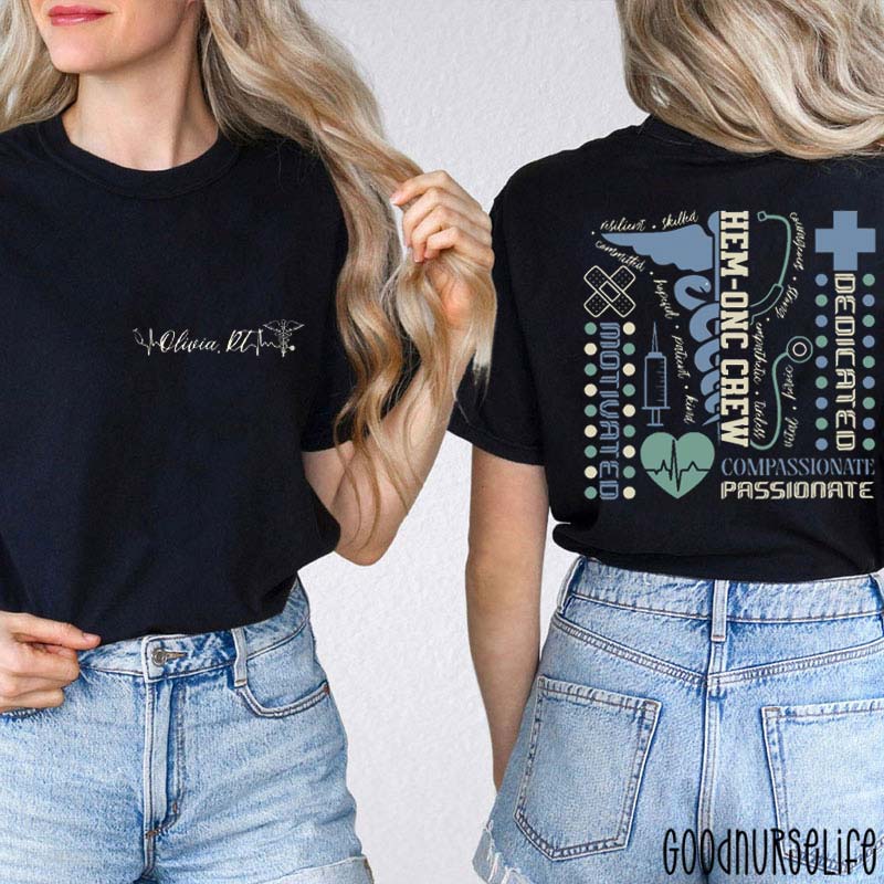 Personalized Hem Onc Crew Nurse Two Sided T-Shirt