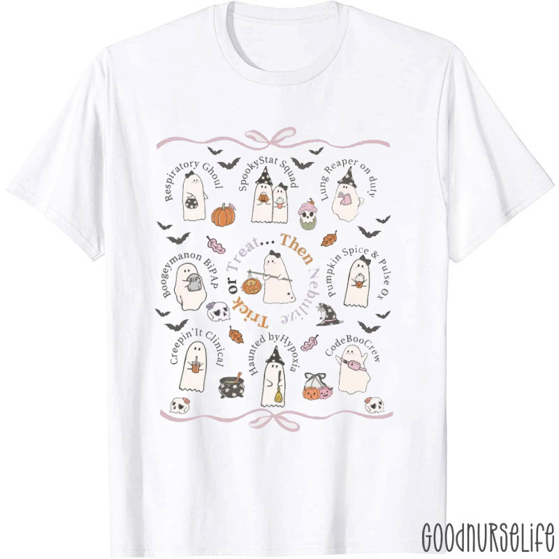 Trick Or Treat Then Nebulizer T-Shirt