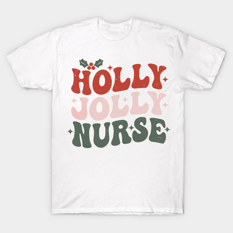 Holly Jolly Nurse T-Shirt
