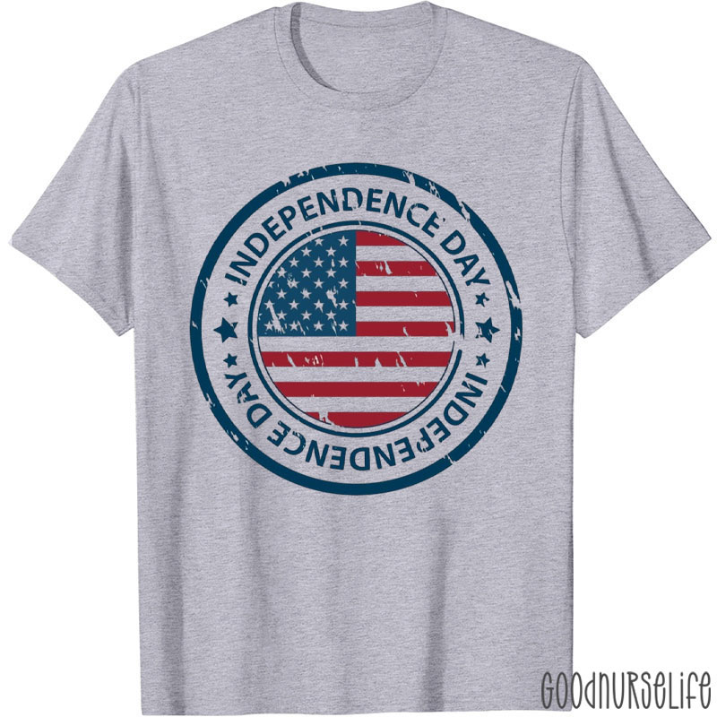 Funny 4th Of July Independence Day Nurse T-Shirt