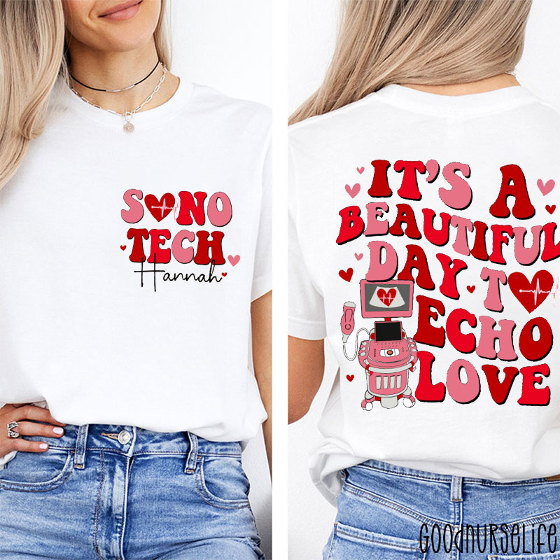 Personalized It's A Beautiful Day To Echo Love Nurse Two Sided T-Shirt