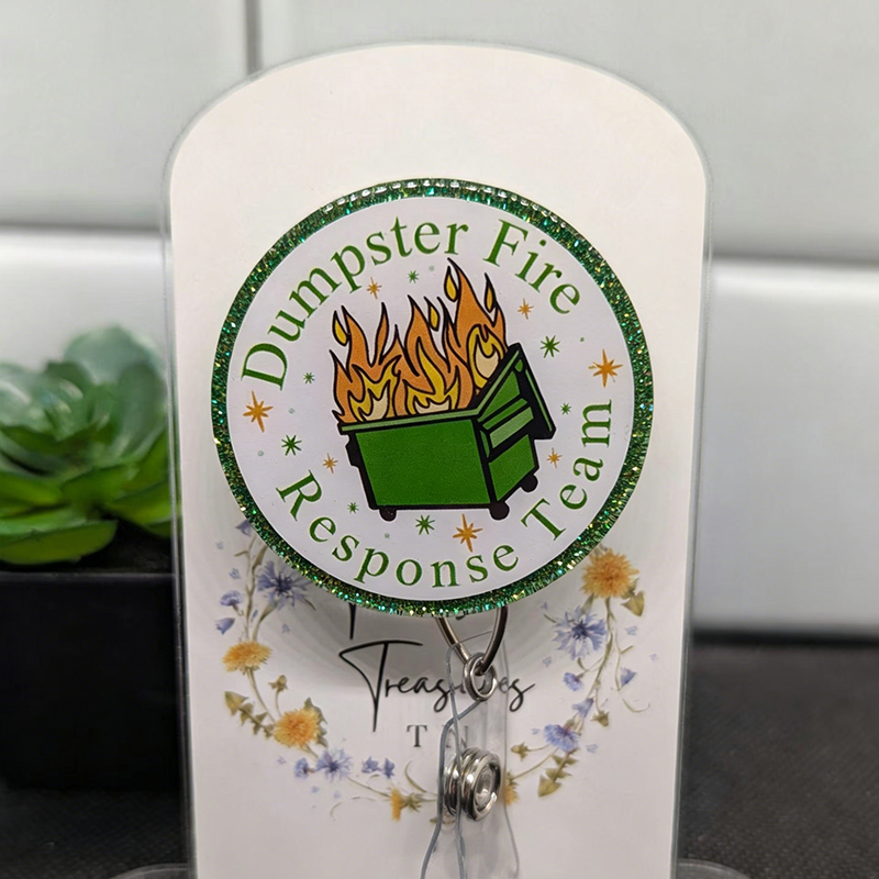 Dumpster Fire Response Team Nurse Badge Reel