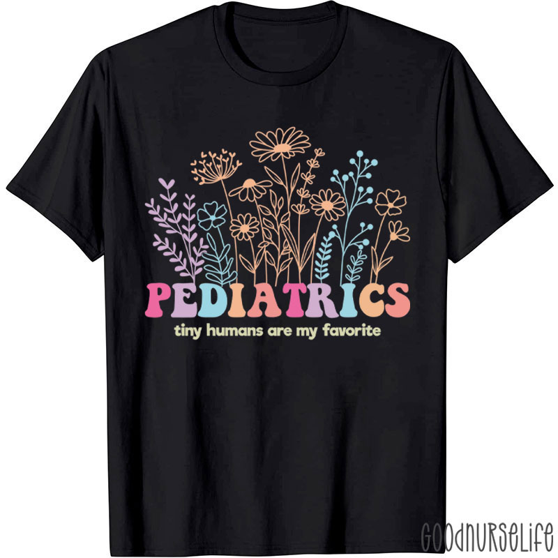 Pediatrics Tiny Humans Are My Favorite Nurse T-Shirt