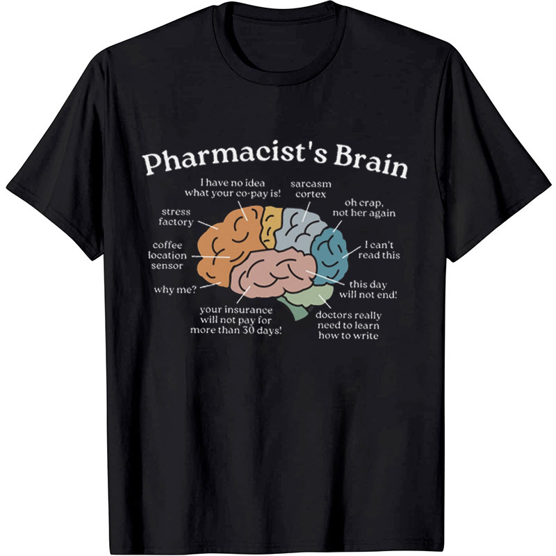 Pharmacist's Brain Nurse T-Shirt