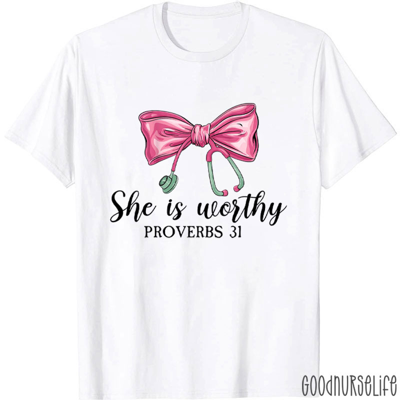 She Is Worthy Bow Nurse T-Shirt
