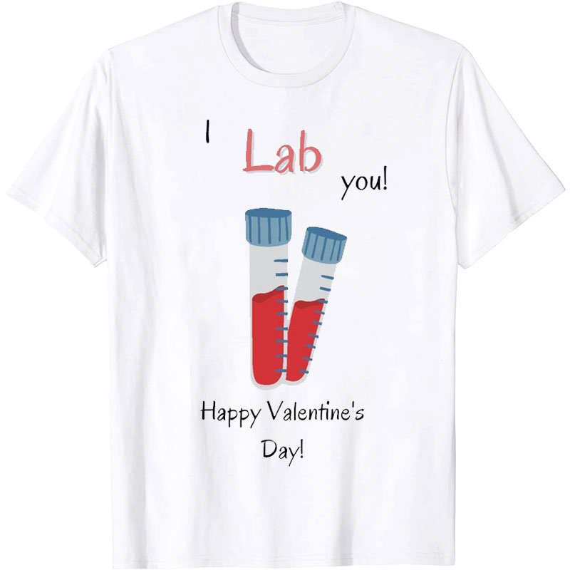 I Lab You Nurse T-Shirt