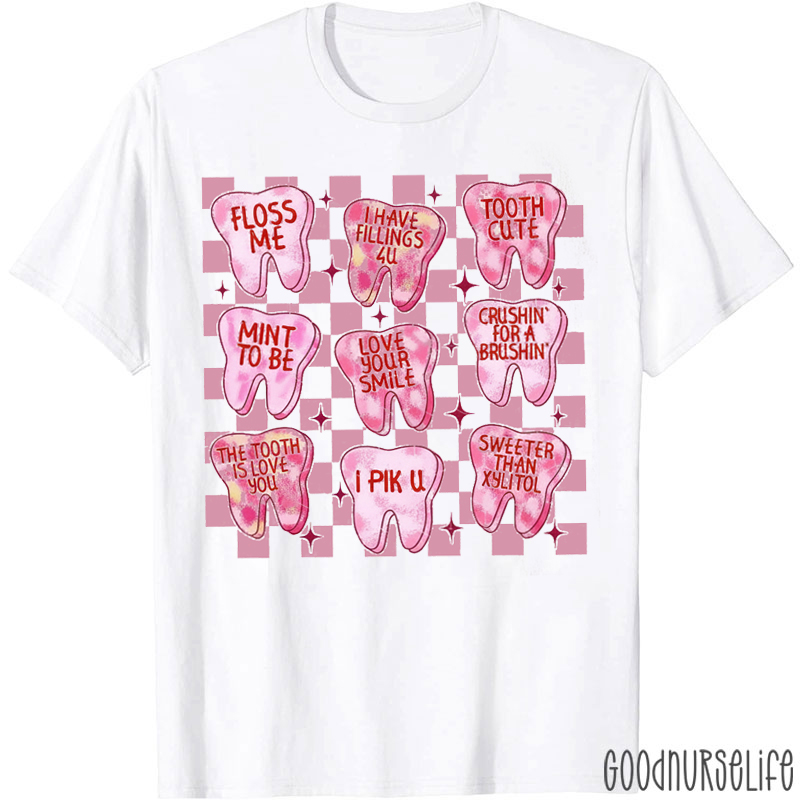 Dental Affirmations Valentine T-shirt