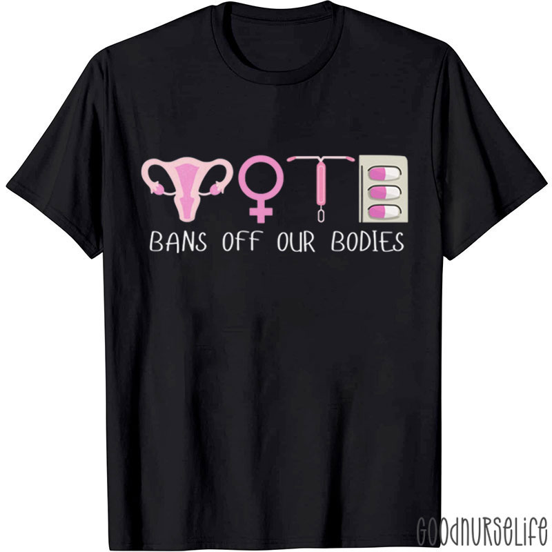 Bans Off Our Bodies T-Shirt