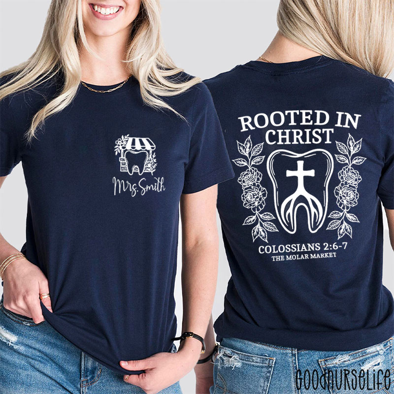 Personalized The Molar Market Rooted In Christ Colossians Two Sided T-Shirt