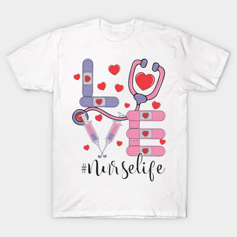 Love Nurselife Nurse T-Shirt