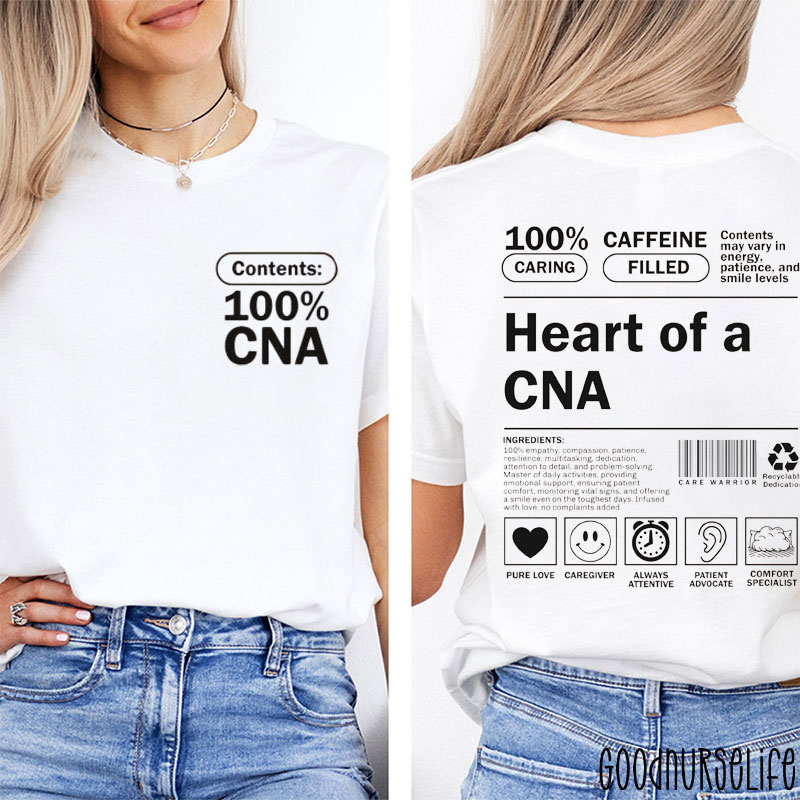 Heart Of A CNA Nurse Two Sided T-Shirt