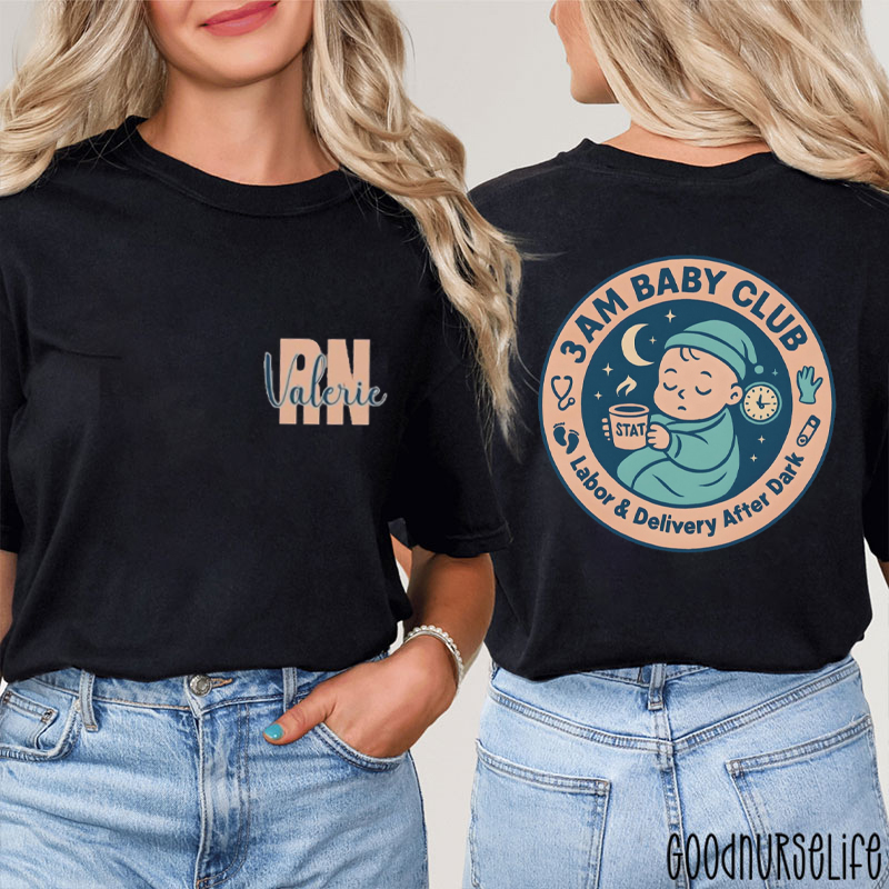 Personalized 3AM Baby Club Nurse Two Sided T-Shirt