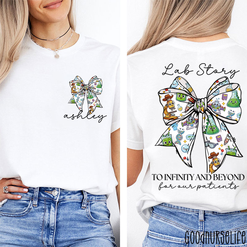 Personalized Lab Story To Infinity And Beyond For Our Patients Two Sided T-Shirt
