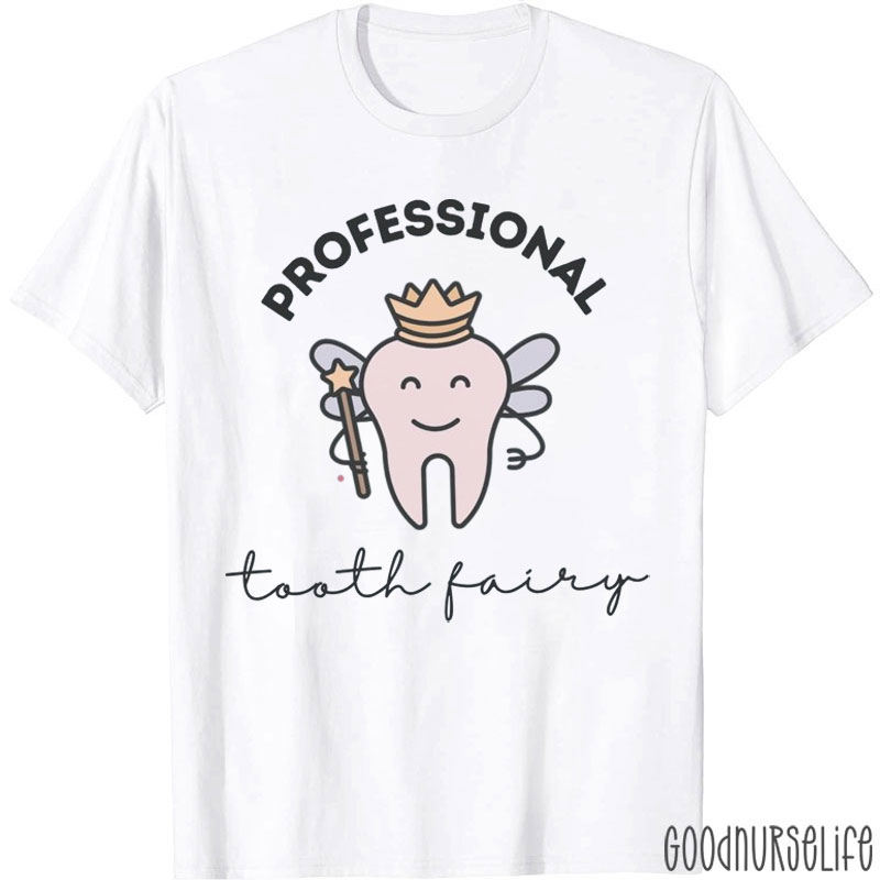 Funny Professional Tooth Fairy T-Shirt