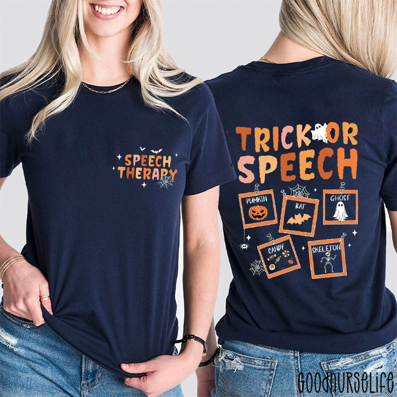 Halloween Ghost Trick Or Speech Therapy Two Sided T-Shirt