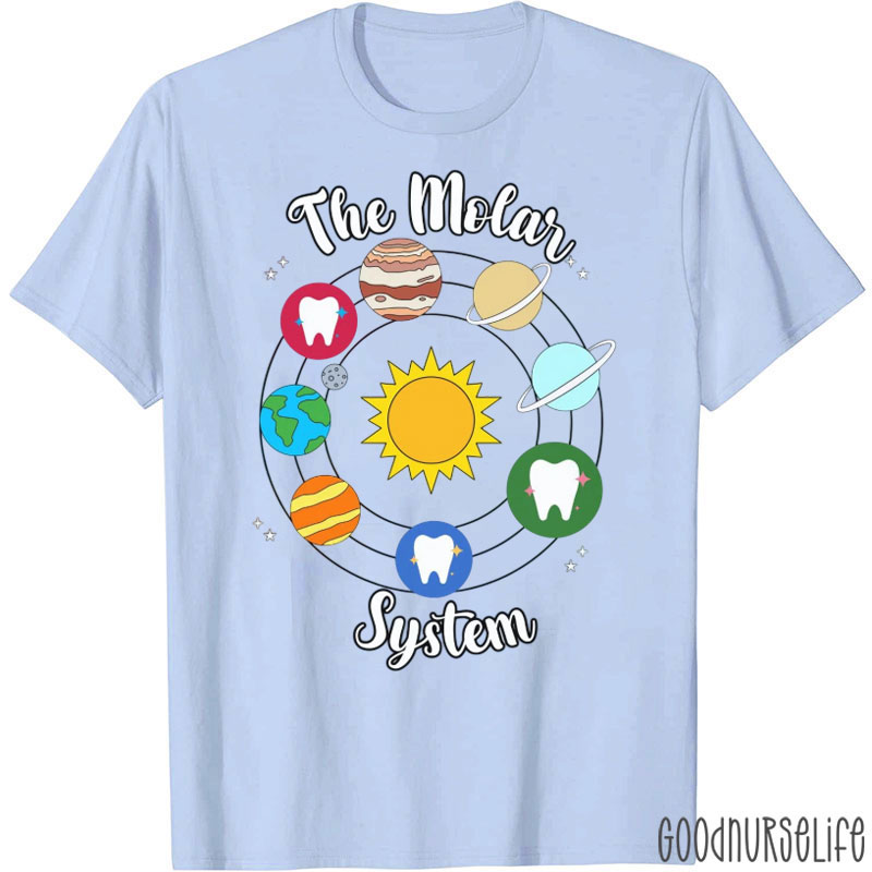 Funny The Molar System Dental T-Shirt