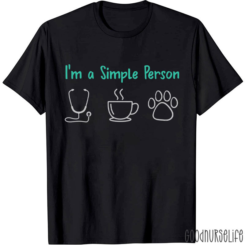I'm A Simple Person Nurse Stethoscope Coffee Paws Nurse T-Shirt