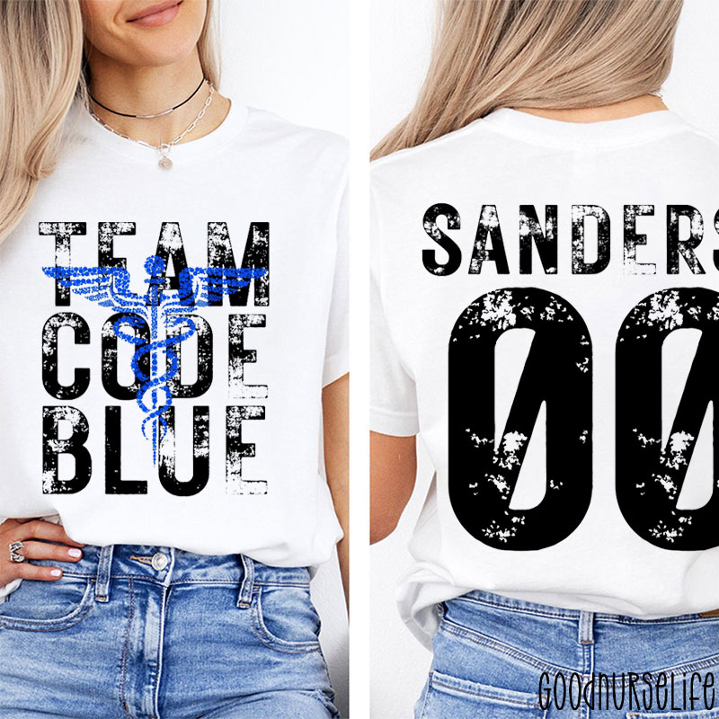 Personalized Team Code Blue Nurse Two Sided T-Shirt
