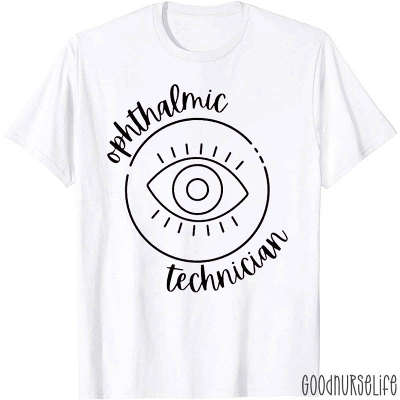 Ophthalmic Technician Nurse T-Shirt
