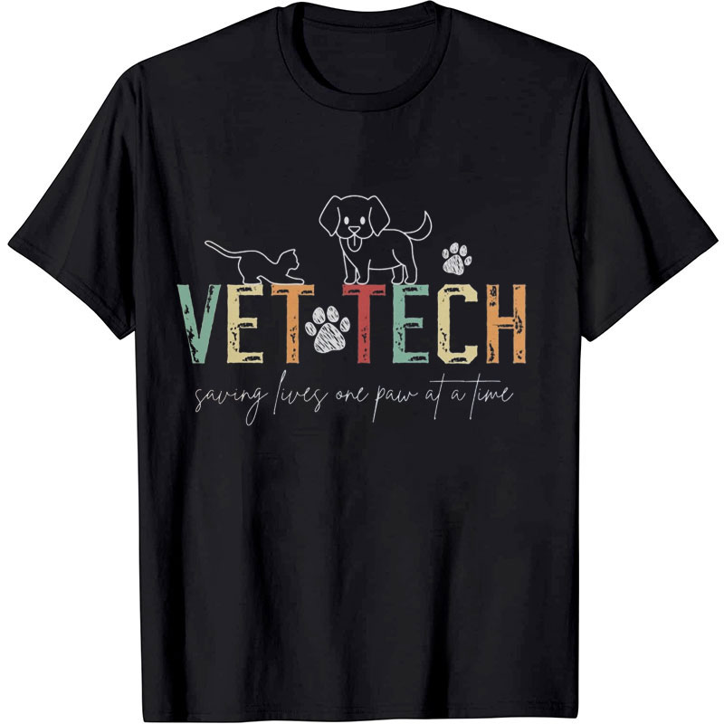 Vet Tech Saving Lives Are Paw At A Time Nurse T-shirt