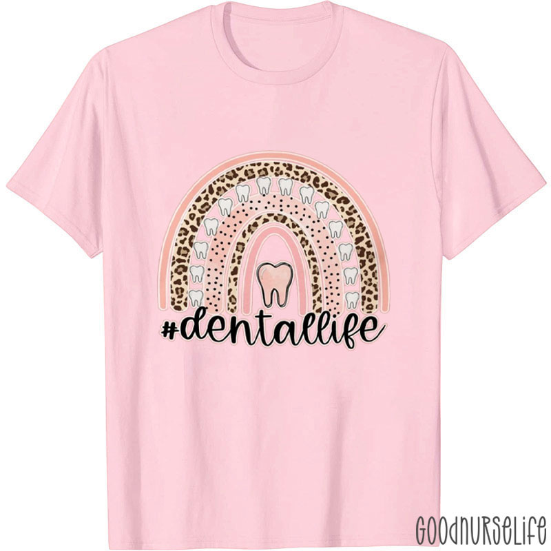 Dental Life Dental Teeth Rainbow Leopard Dentist T-Shirt