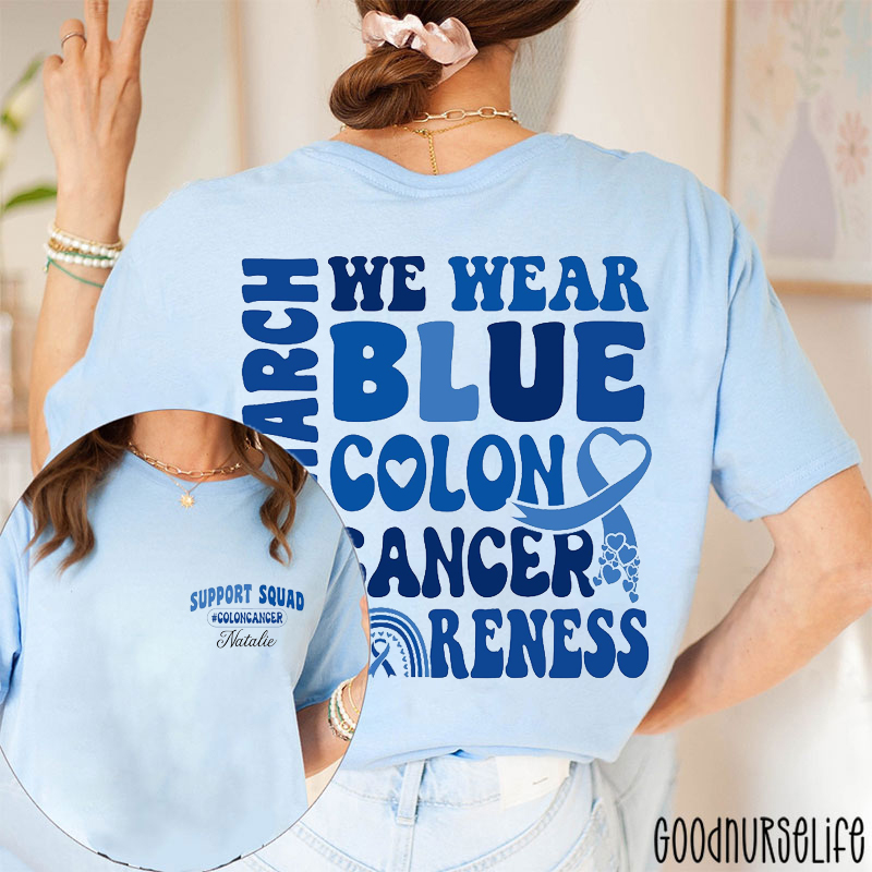 Personalized In March We Wear Blue Colon Cancer Support Two Sided T-Shirt