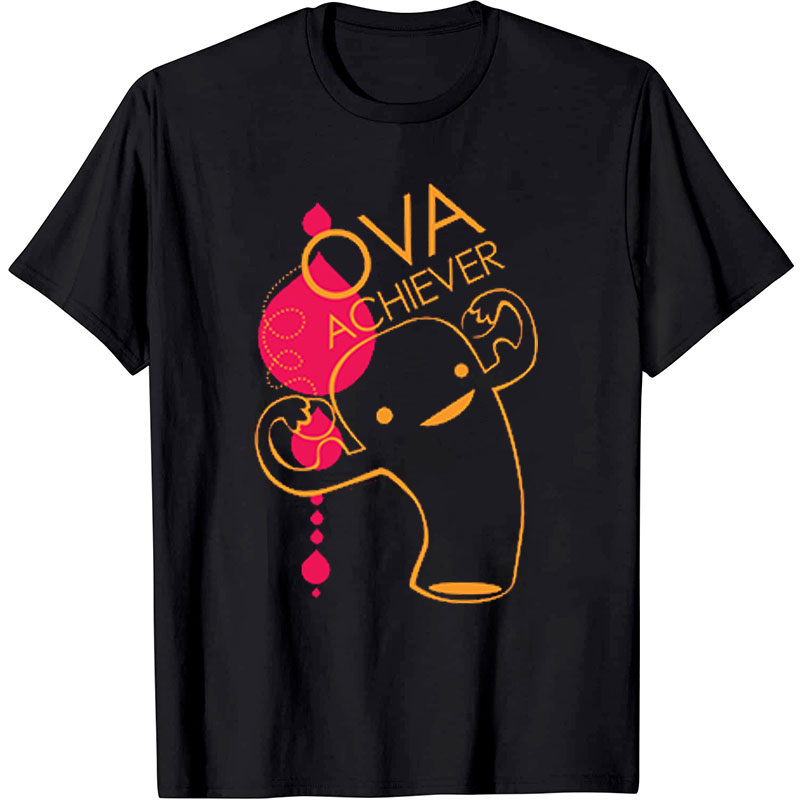 Ova Achiever Nurse T-Shirt