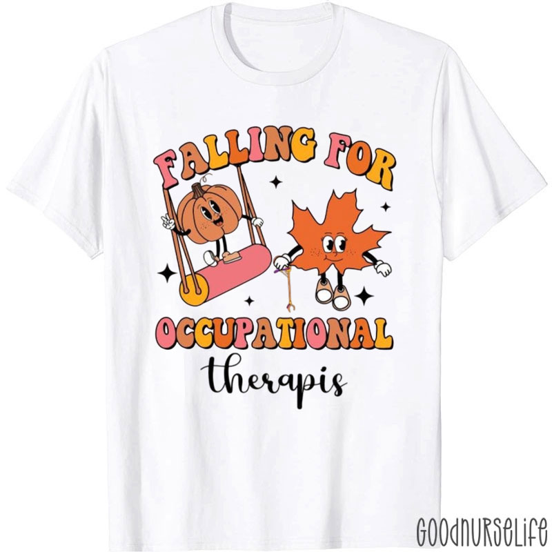 Falling For Occupational Therapist T-Shirt